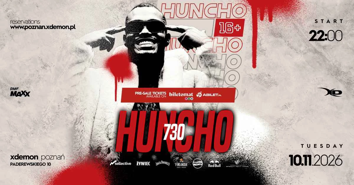 Huncho 730 I 16+ I X-Demon Poznań