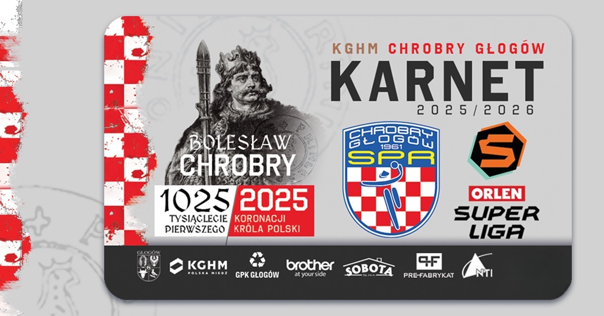 KARNETY | KGHM CHROBRY GŁOGÓW 2025/2026
